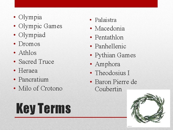  • • • Olympia Olympic Games Olympiad Dromos Athlos Sacred Truce Heraea Pancratium