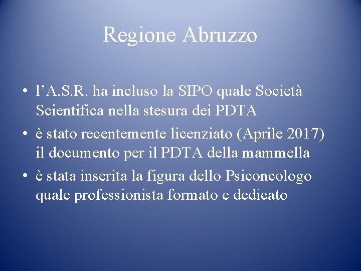 Regione Abruzzo • l’A. S. R. ha incluso la SIPO quale Società Scientifica nella