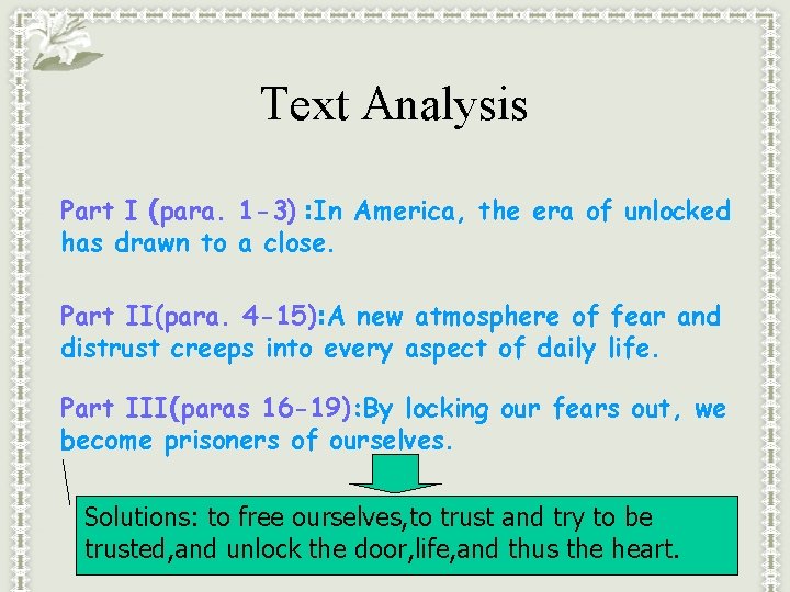 Text Analysis Part I (para. 1 -3) : In America, the era of unlocked