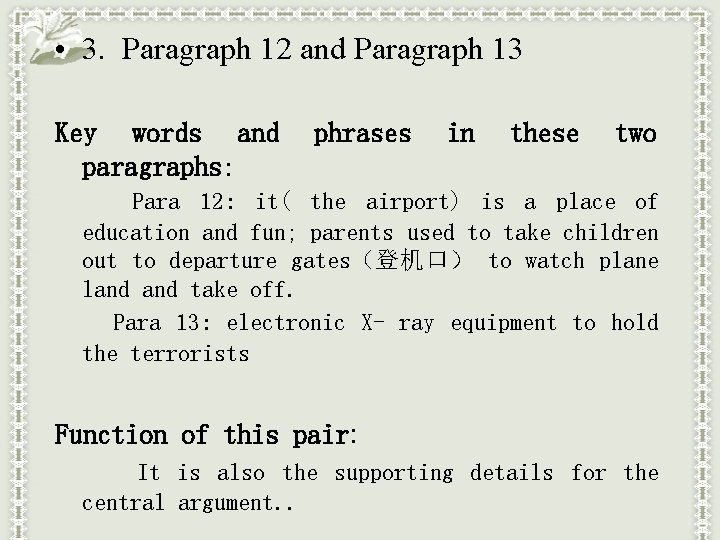  • 3. Paragraph 12 and Paragraph 13 Key words and paragraphs: phrases in