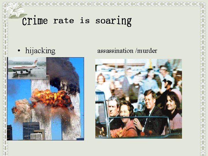  • hijacking assassination /murder 