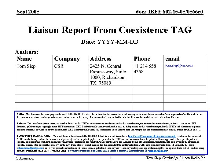 Sept 2005 doc. : IEEE 802. 15 -05/0566 r 0 Liaison Report From Coexistence