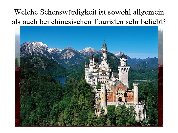 Welche Sehenswürdigkeit ist sowohl allgemein als auch bei chinesischen Touristen sehr beliebt? • Schafe Welche Sehenswürdigkeit ist sowohl allgemein als auch bei chinesischen Touristen sehr beliebt? • Schafe