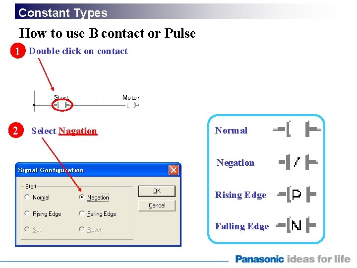 Constant Types How to use B contact or Pulse 1 Double click on contact