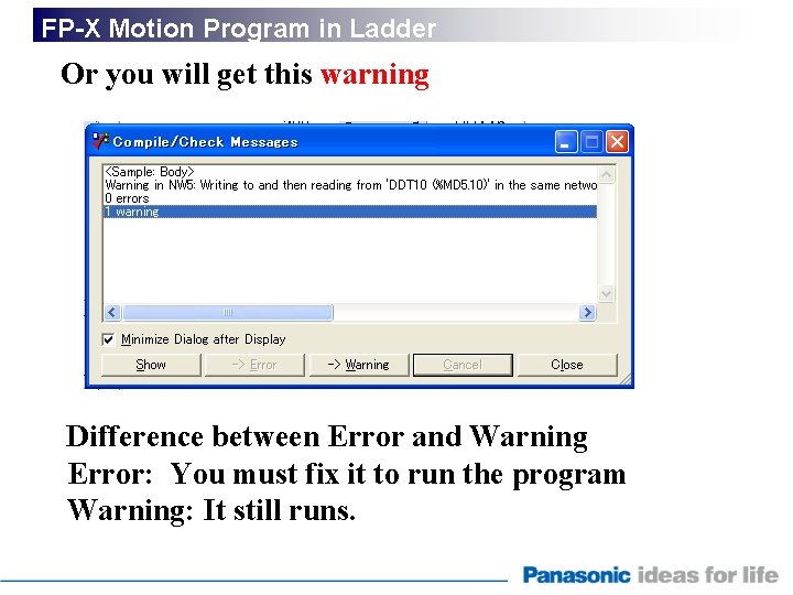 FP-X Motion Program in Ladder Or you will get this warning Difference between Error