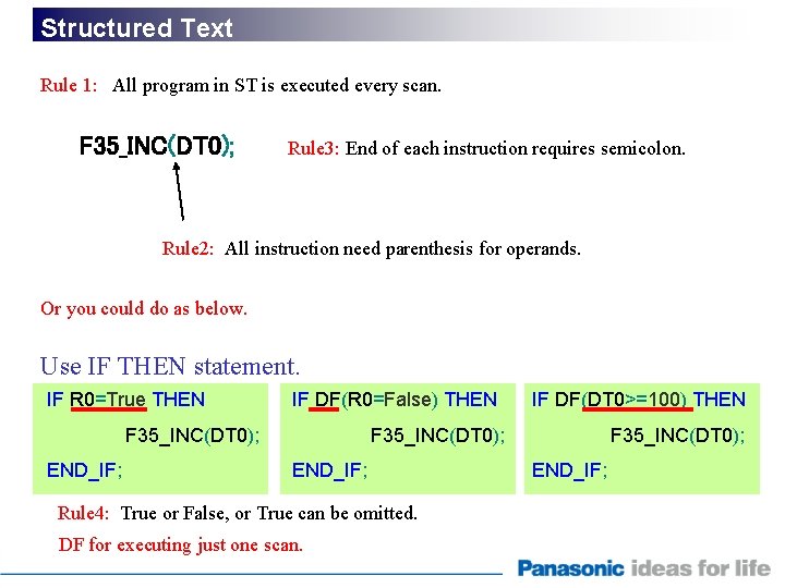 Structured Text Rule 1: All program in ST is executed every scan. F 35_INC(DT