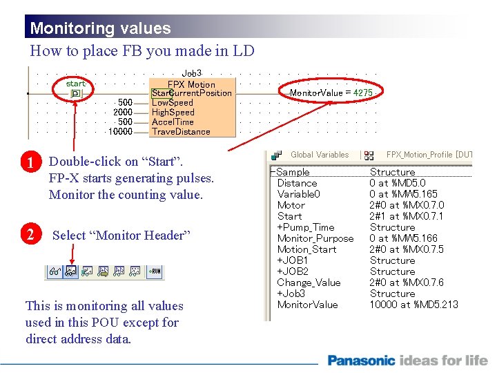 Monitoring values How to place FB you made in LD 1 Double-click on “Start”.