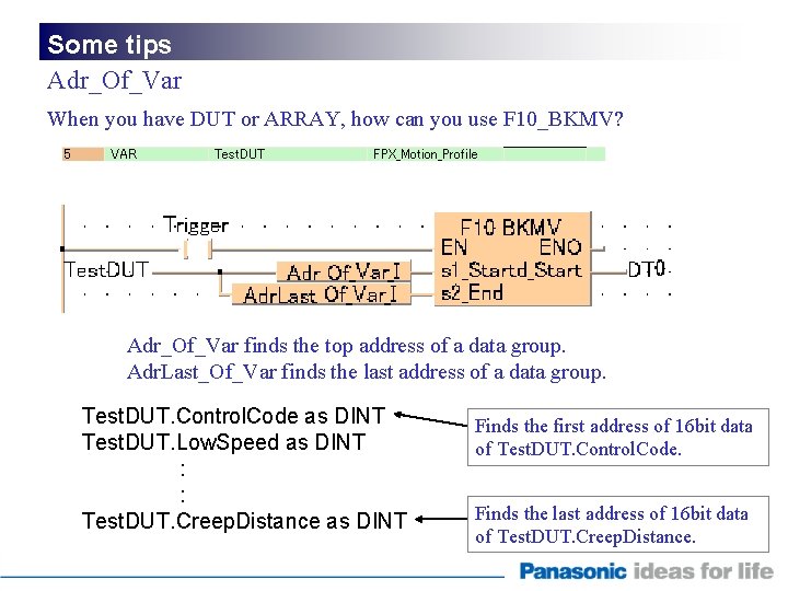 Some tips Adr_Of_Var When you have DUT or ARRAY, how can you use F