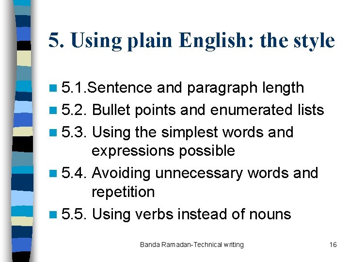 5. Using plain English: the style n 5. 1. Sentence and paragraph length n
