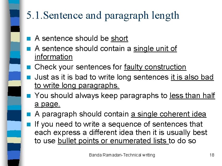 5. 1. Sentence and paragraph length n n n n A sentence should be