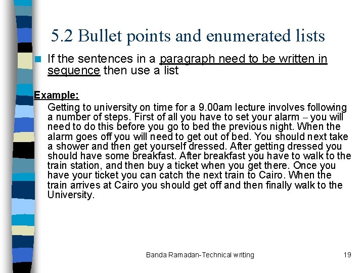 5. 2 Bullet points and enumerated lists n If the sentences in a paragraph