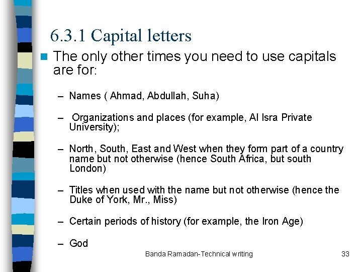 6. 3. 1 Capital letters n The only other times you need to use