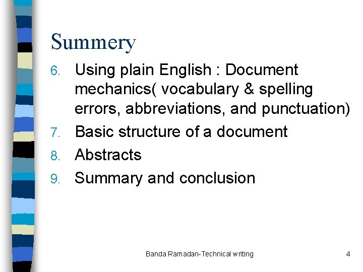 Summery Using plain English : Document mechanics( vocabulary & spelling errors, abbreviations, and punctuation)