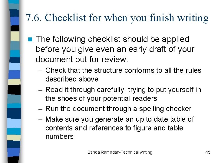 7. 6. Checklist for when you finish writing n The following checklist should be
