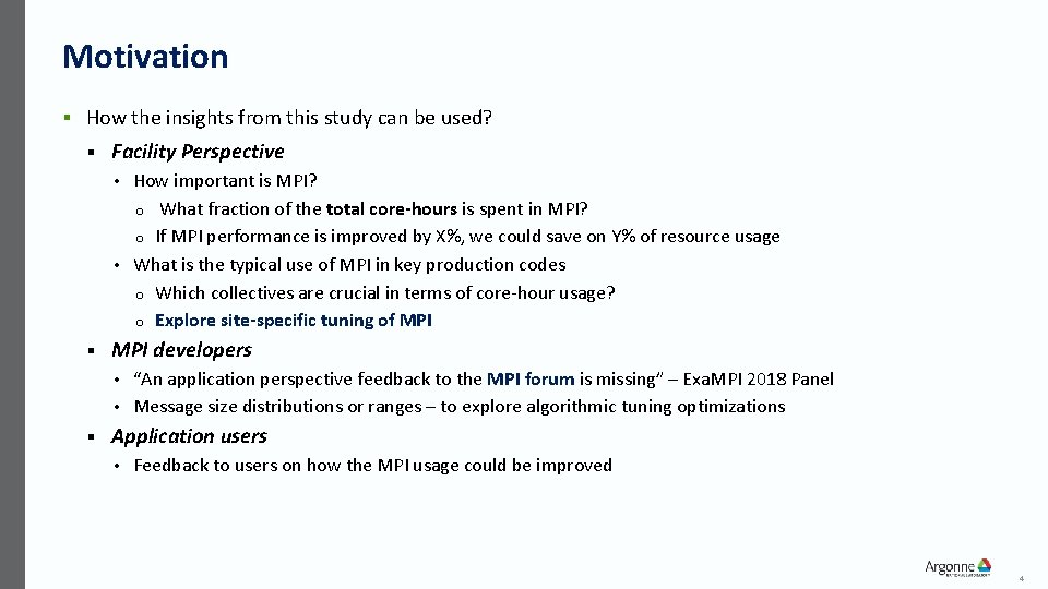 Motivation § How the insights from this study can be used? § Facility Perspective