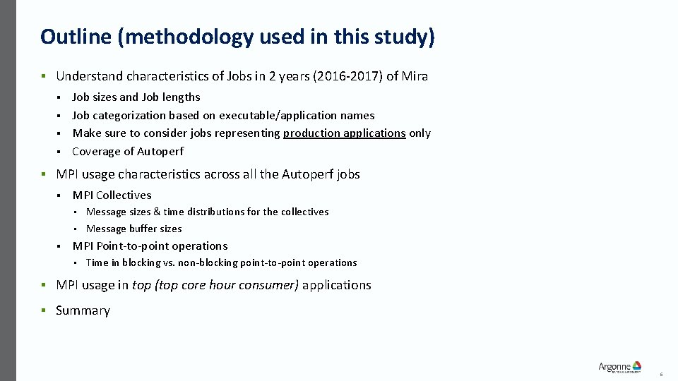 Outline (methodology used in this study) § Understand characteristics of Jobs in 2 years