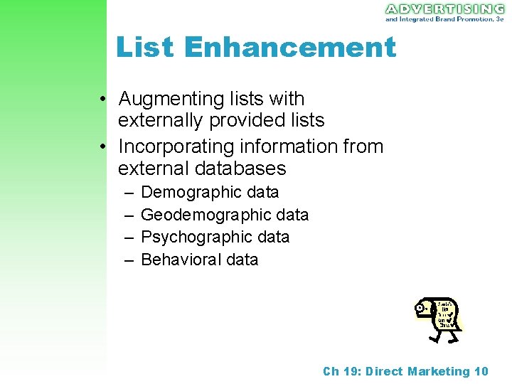 List Enhancement • Augmenting lists with externally provided lists • Incorporating information from external