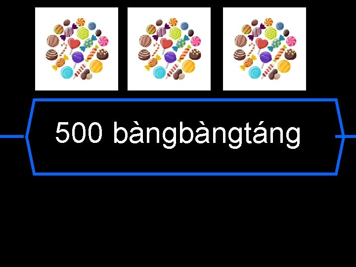 500 bàngtáng 