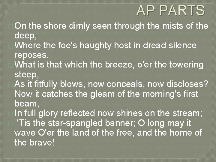 AP PARTS � On the shore dimly seen through the mists of the deep,