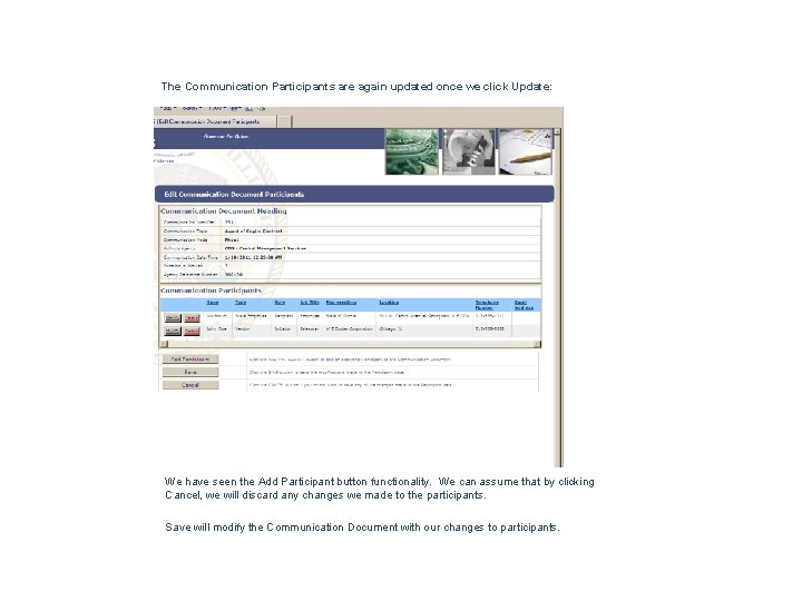 The Communication Participants are again updated once we click Update: We have seen the