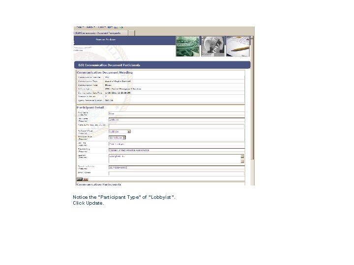 Notice the “Participant Type” of “Lobbyist”. Click Update. 