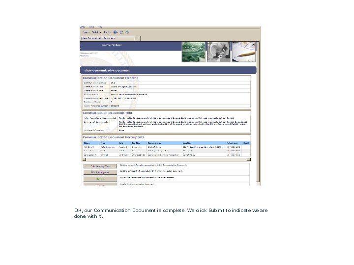 OK, our Communication Document is complete. We click Submit to indicate we are done