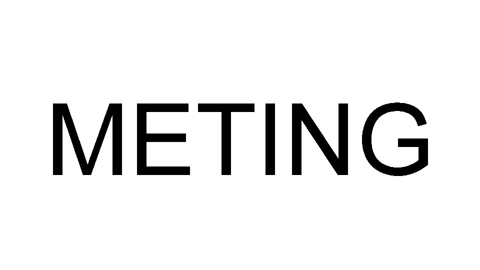 METING 