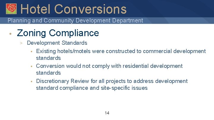 Hotel Conversions Planning and Community Development Department • Zoning Compliance > Development Standards §