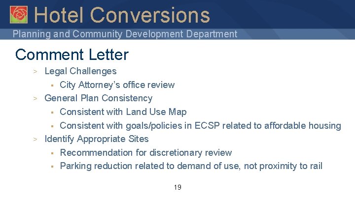 Hotel Conversions Planning and Community Development Department Comment Letter > > > Legal Challenges