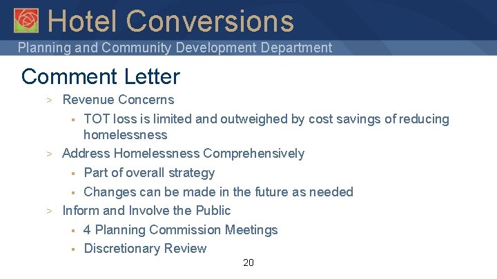 Hotel Conversions Planning and Community Development Department Comment Letter > > > Revenue Concerns