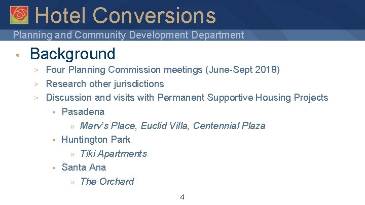 Hotel Conversions Planning and Community Development Department • Background > > > Four Planning