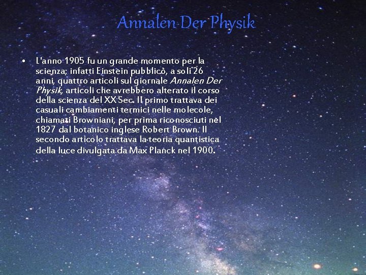 Annalen Der Physik • L'anno 1905 fu un grande momento per la scienza; infatti