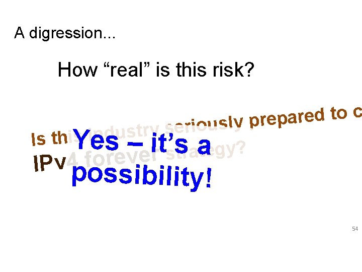 A digression. . . How “real” is this risk? c o t d e