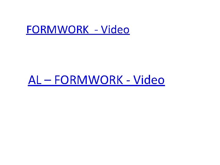 FORMWORK - Video AL – FORMWORK - Video 
