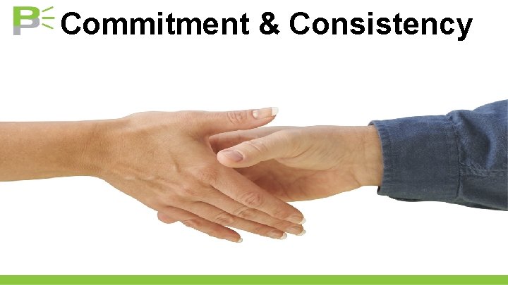 Commitment & Consistency 