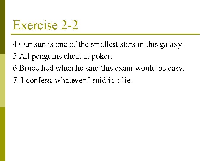 Exercise 2 -2 4. Our sun is one of the smallest stars in this