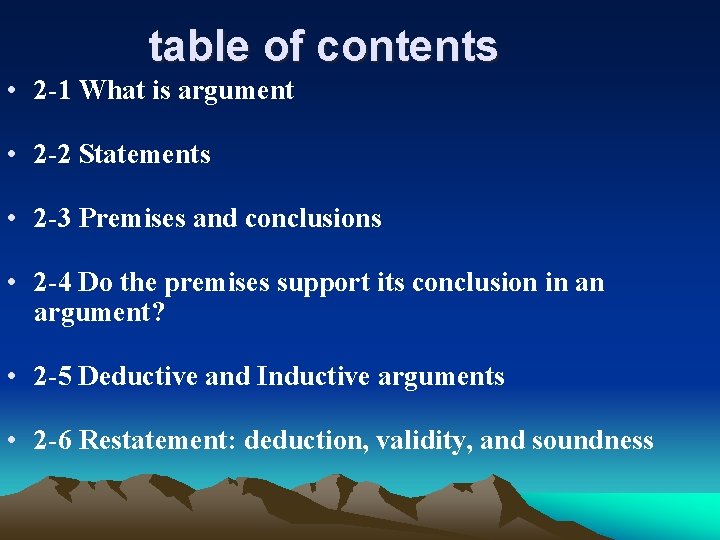 table of contents • 2 -1 What is argument • 2 -2 Statements •