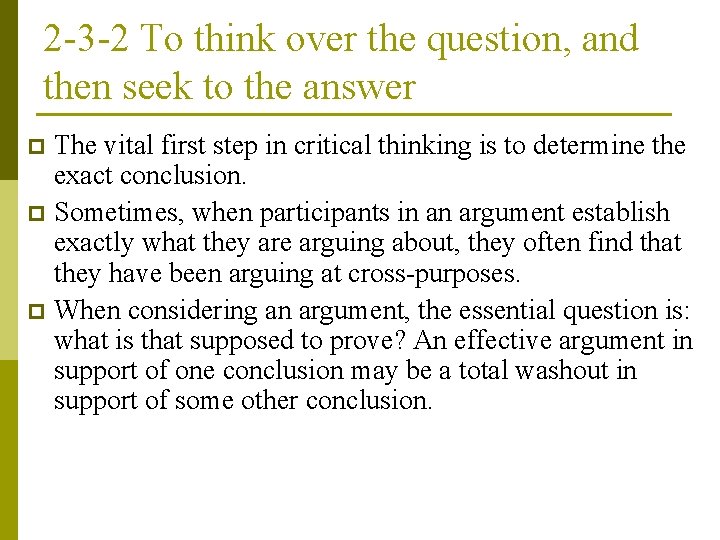 2 -3 -2 To think over the question, and then seek to the answer