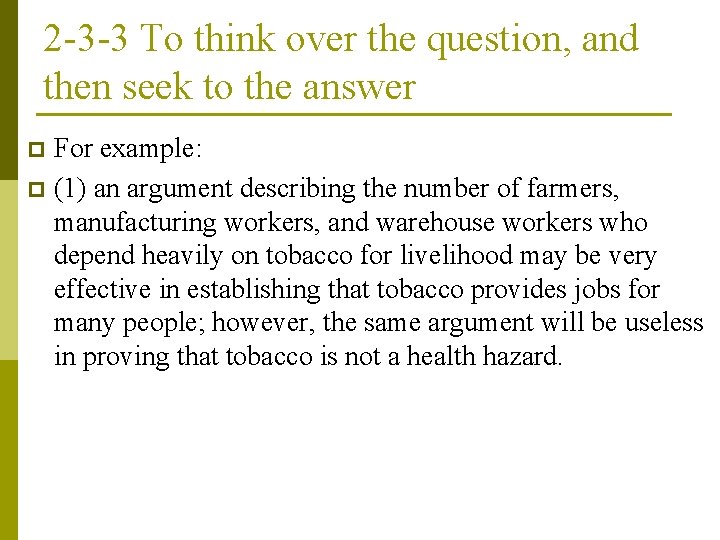 2 -3 -3 To think over the question, and then seek to the answer