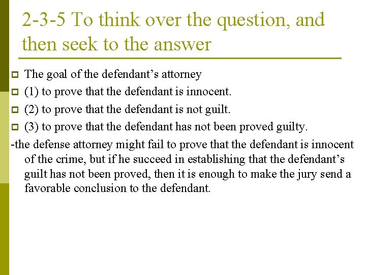 2 -3 -5 To think over the question, and then seek to the answer