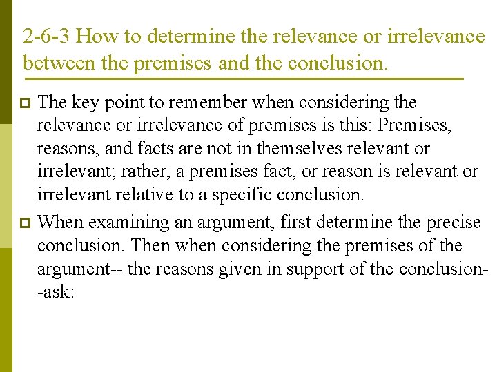 2 -6 -3 How to determine the relevance or irrelevance between the premises and