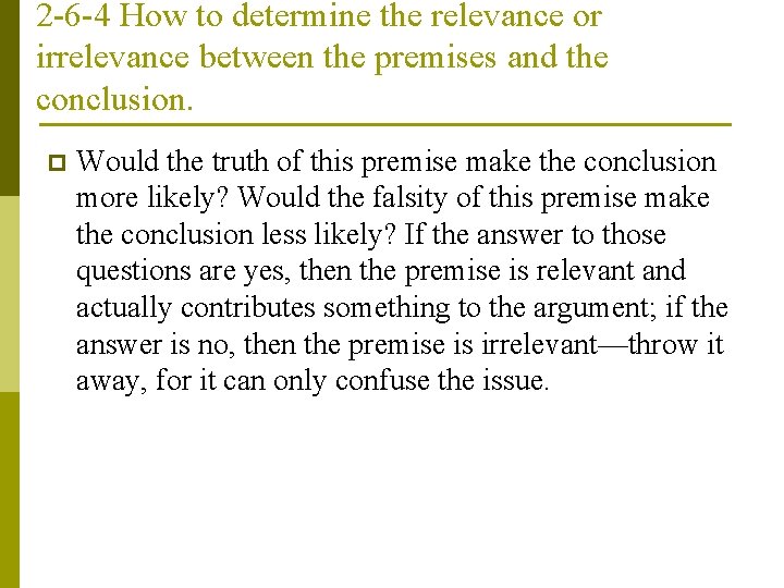 2 -6 -4 How to determine the relevance or irrelevance between the premises and