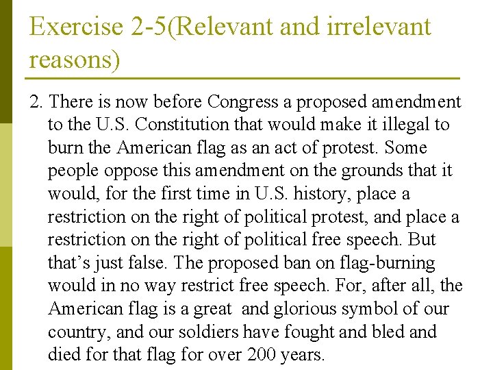 Exercise 2 -5(Relevant and irrelevant reasons) 2. There is now before Congress a proposed