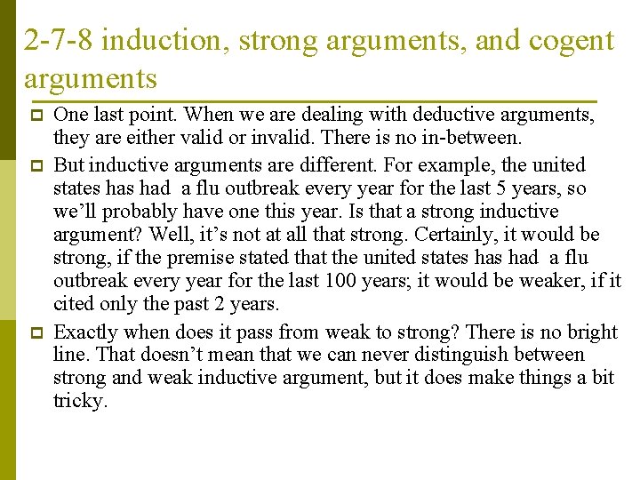 2 -7 -8 induction, strong arguments, and cogent arguments p p p One last