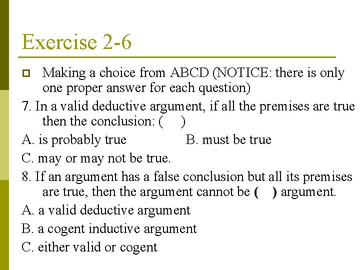 Exercise 2 -6 Making a choice from ABCD (NOTICE: there is only one proper
