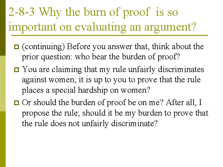 2 -8 -3 Why the burn of proof is so important on evaluating an