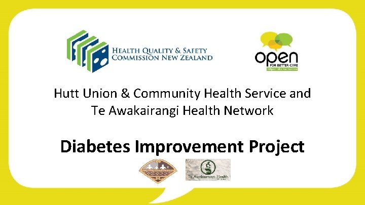 Hutt Union & Community Health Service and Te Awakairangi Health Network Diabetes Improvement Project