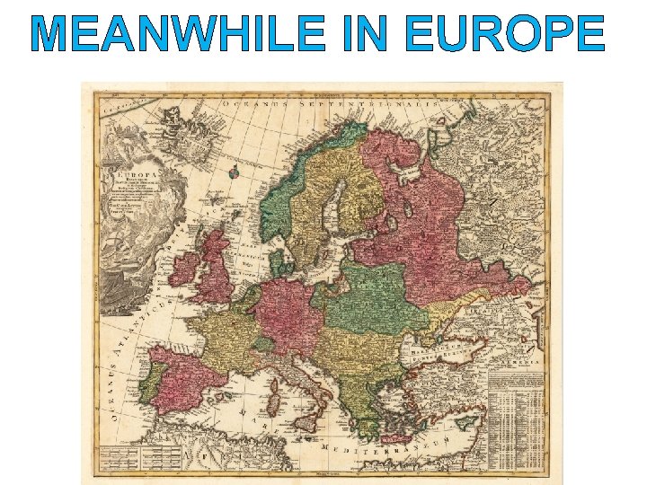MEANWHILE IN EUROPE 