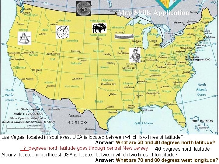 Map Skills Application Las Vegas, located in southwest USA is located between which two