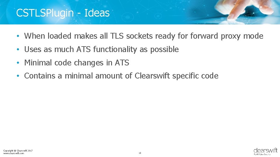 CSTLSPlugin - Ideas • When loaded makes all TLS sockets ready forward proxy mode